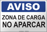 Notice: Loading Area No Parking Spanish Sign