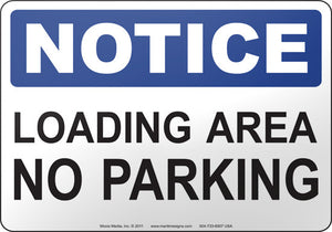Notice: Loading Area No Parking