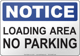 Notice: Loading Area No Parking English Sign