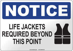 Notice: Life Jackets Required Beyond This Point