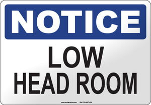Notice: Low Head Room