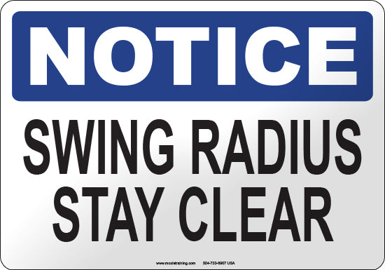 Notice: Swing Radius Stay Clear English Sign