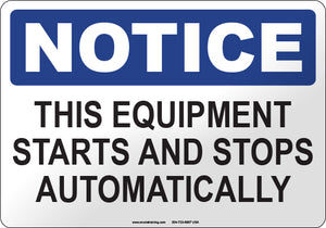 Notice: This Equipment Starts and Stops Automatically