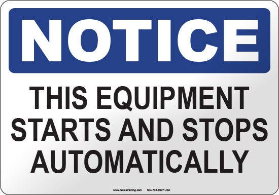 Notice: This Equipment Starts and Stops Automatically English Sign