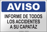 Notice: Report All Accidents No Matter How Small to the Foreman Spanish Sign