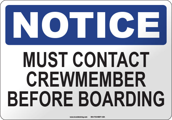 Notice: Must Contact Crewmember Before Boarding