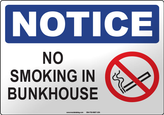 Notice: No Smoking in Bunkhouse