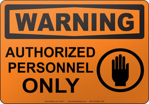 Warning: Authorized Personnel Only