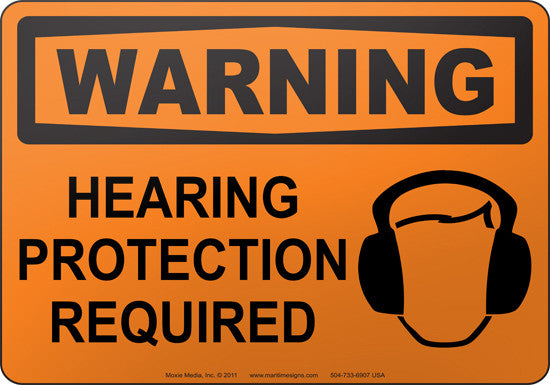 Warning: Hearing Protection Required English Sign