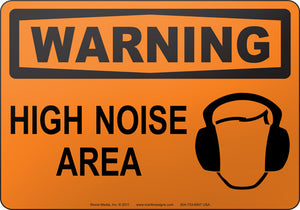 Warning: High Noise Area