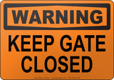 Warning: Keep Gate Closed English Sign