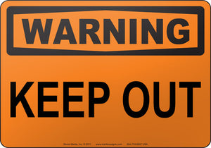 Warning: Keep Out