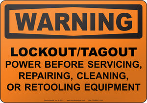 Warning: Lockout-Tagout Power Before Servicing, Repairing, Cleaning, or Retooling Equipment
