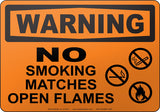 Warning: No Smoking Matches Open Flames English Sign