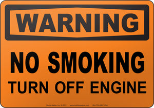 Warning: No Smoking Turn off Engine