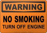 Warning: No Smoking Turn off Engine English Sign