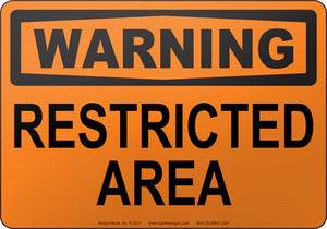 Warning: Restricted Area