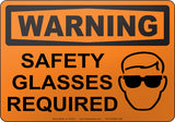 Warning: Safety Glasses Required English Sign
