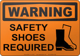Warning: Safety Shoes Required English Sign