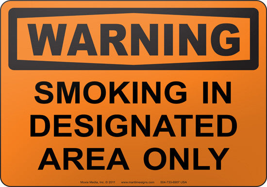 Warning: Smoking In Designated Area Only English Sign