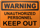 Warning: Unauthorized Personnel Keep Out English Sign