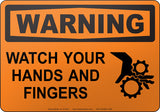 Warning: Watch Your Hands And Fingers English Sign