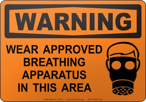 Warning: Wear Approved Breathing Apparatus In This Area