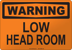 Warning: Low Head Room