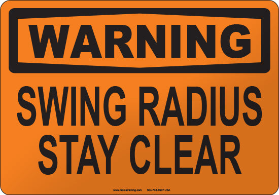 Warning: Swing Radius Stay Clear English Sign