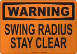 Warning: Swing Radius Stay Clear English Sign