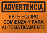 Warning: This Equipment Starts and Stops Automatically Spanish Sign