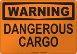 Warning: Dangerous Cargo English Sign