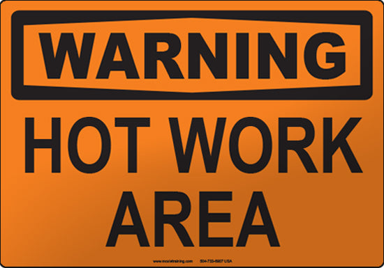 Warning: Hot Work Area