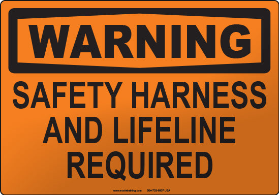 Warning: Safety Harness and Lifeline Required