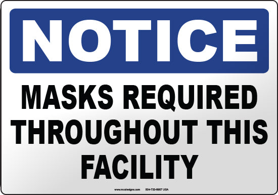 Notice: Masks Required Throughout This Facility